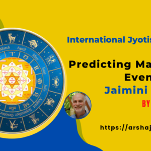 Predicting Major Life Events with Jaimini Jyotish by Marc Boney
