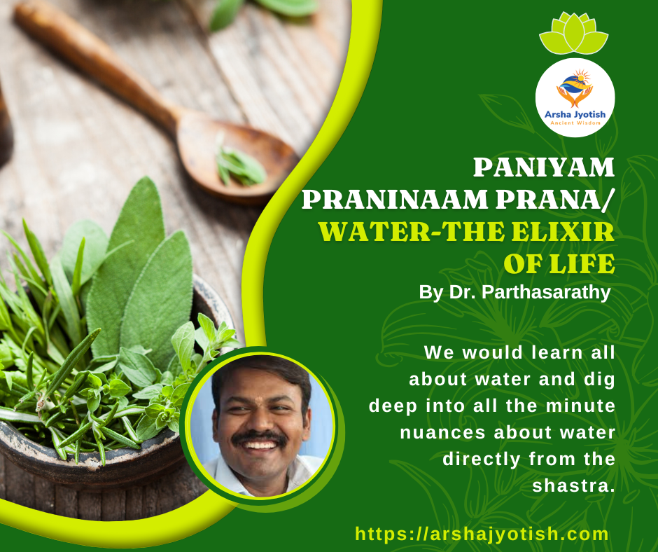 Paniyam Praninaam Prana / water- the elixir of life