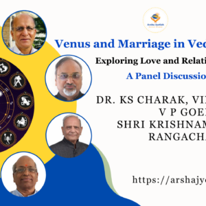 Venus and Marriage in Vedic Astrology: Exploring Love and Relationships - A Panel Discussion