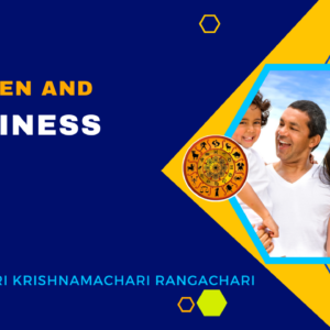Children and happiness by Sri Krishnamachari Rangachari