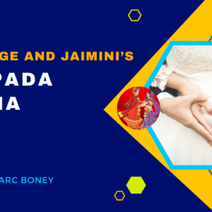 Marriage and Jaimini’s Upapada Lagna by Marc Boney